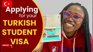 Everything you Need to Know About your STUDENT VISA APPLICATION to Turkey 🇹🇷 || episode 2