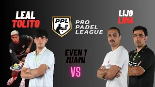 PPL MIAMI EVENT 1 - TOLITO LEAL V LIMA LIJO | Pro Padel League