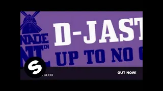 D-Jastic - Up To No Good (Extended Mix)