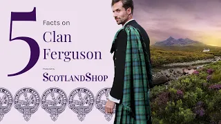 Top 5 Facts on Clan Ferguson | ScotlandShop