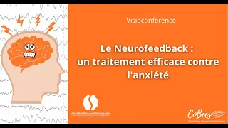 Le Neurofeedback : un traitement efficace contre l'anxiété