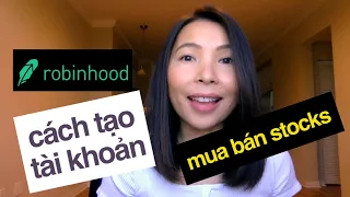 Hướng Dẫn Cách Mở Tài Khoản và Đầu Tư Robinhood | Đầu Tư Chứng Khoán Mỹ