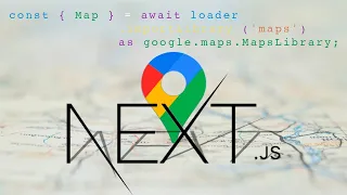 IN 15 MINUTES! Learn to Add Google Maps to NextJS