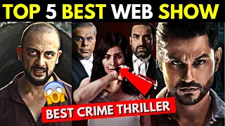 Top 5 Mind Blowing Crime Thriller Hindi Web Series 2022 | Blockbuster Hit |  Tip Top 5