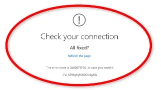 How To Fix Check Your Connection ||  All Fixed || Windows Store Error Code 0x80072F30