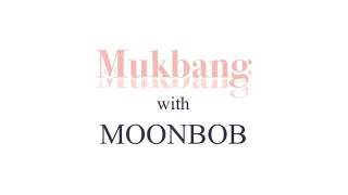 Mukbang With MOON BOB 🍚 EP.2 #MOONBIN #문빈 #มุนบิน