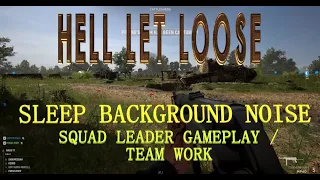 Squad leader Gameplay - Hell Let Loose - Sleep background war