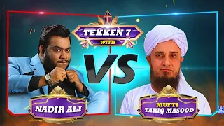 Playing Tekken 7 with Mufti Tariq Masood !!