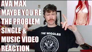 AVA MAX - MAYBE YOU'RE THE PROBLEM SINGLE & MUSIC VIDEO REACTION