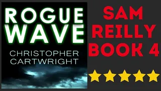 Rogue Wave Complete Sam Reilly Audiobook 4