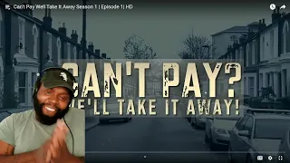 CHICAGO AMERICANS REACTION TO Can't Pay Well Take It Away Season 1 | Episode 1| HD