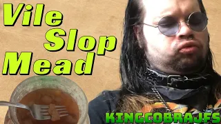 VILE Slop Mead - KingCobraJFS