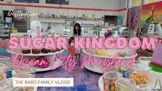 SUGAR KINGDOM|| OCEAN CITY MARYLAND|| THE BARD FAMILY VLOGS