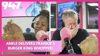 Anele delivers Frankie's Burger King Whopper