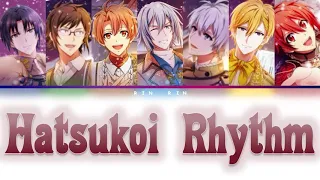 [IDOLiSH7] IDOLiSH7 - Hatsukoi Rhythm color-coded (JPN_ROM_ENG)