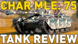 Char Mle. 75 - Tank Review - World of Tanks