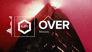 Mosaic - Over [HD]