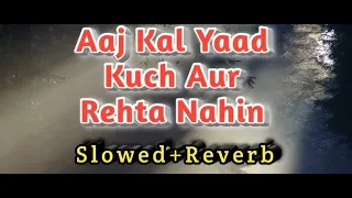 Ajj Kal Yaad Kuch Aur Rehta Nahi | Nagina | Slowed & Reverb | Lo-fi Songs