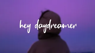 Somedaydream - Hey Daydreamer (Lyrics)