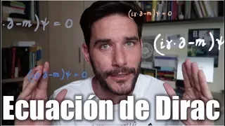 La ecuación más bella de la física, la ecuación de Dirac