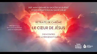 Retraite sur Le Coeur de Jésus (3/4)  / Père Benoit Guédas