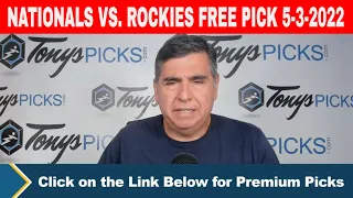 Washington Nationals vs Colorado Rockies 5/3/2022 FREE MLB Picks and Predictions on MLB Betting Tips