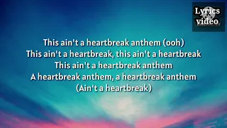 Galantis, David guetta & Litter Mix Heartbreak Anthem (lyrics)