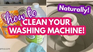 HOW TO DEEP CLEAN YOUR TOP LOADING WASHING MACHINE | NATURALLY CLEAN WITH BAKING SODA AND VINEGAR!