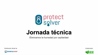 Jornada técnica. ProtectSolver - Soluciones a la humedad por capilaridad