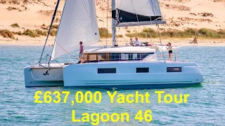 £637,000 Yacht Tour : Lagoon 46