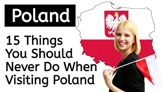 15 Things You Should Never Do When Visiting Poland