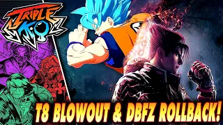 T8 Blowout & DBFZ Rollback!  | Triple K.O.