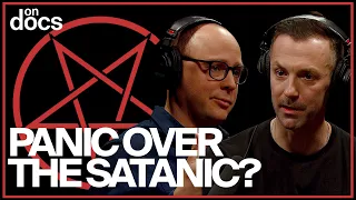 The Satanic Panic was Built on Lies | Satan Wants You | On Docs Podcast
