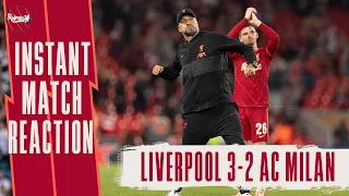 Liverpool 3-2 AC Milan | Instant Match Reaction