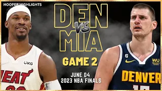 Denver Nuggets vs Miami Heat Full Game 2 Highlights | Jun 04 | 2023 NBA Finals