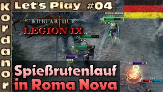 Let's Play - King Arthur: Legion IX #04 - Spießrutenlauf in Roma Nova [Brutal][DE] by Kordanor