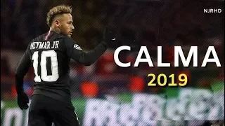 Neymar Jr ► Calma - Pedro Capó  ●  Skills & Goals 2018/19 | HD