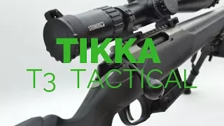 PRESENTATION DE LA TIKKA T3 TACTICAL