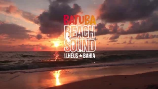 Batuba Beach Sound - Ilhéus
