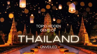 TOP 10 HIDDEN GEMS: unveiled Thailand #ThailandHiddenGems #TravelThailand #ExploreThailand