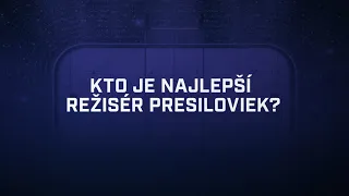 Na tribúne - Kto je najlepší režisér presiloviek?