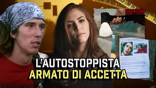 Kai, l'autostoppista armato di accetta: smash, Smash, SMASH! | True Crime