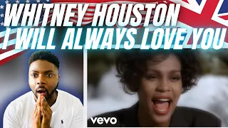 🇬🇧BRIT Reacts To WHITNEY HOUSTON - I WILL ALWAYS LOVE YOU!