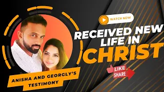 Life Transformation: Anisha And Georgly's Testimony Of Finding New Life In Christ!