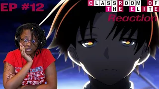 Ayanokoji Really?!!!|| Classroom of the Elite Episode 12 Reaction / Review