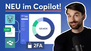 NEU im Finanzfluss Copilot: 2FA, Import für Bison, Parqet, CSV + PDFs & viele weitere Features!