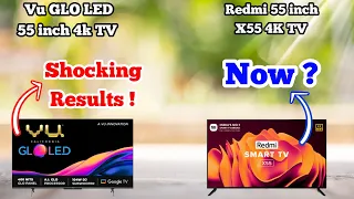 Vu GLO LED 55 inch 4k TV vs Redmi Smart TV X55 | 55GloLED vs L55M6-RA | Comparison #gloledvsl55m6ra
