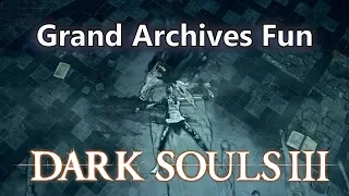 Grand Archives Trolling - Dark Souls 3(w/first PC Hatemail)