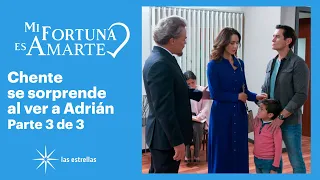 Mi fortuna es amarte 3/3: Chente quiere ajustar cuentas con Adrián | C-47