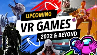 Upcoming VR Games 2022 - Confirmed and Rumored (Quest 2, PCVR. PSVR 2)